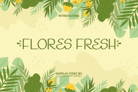 Flores Fresh Font for Eye-Catching Campaign Designs