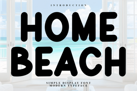 Home Beach: A Soft, Eye-Catching Font for Branding