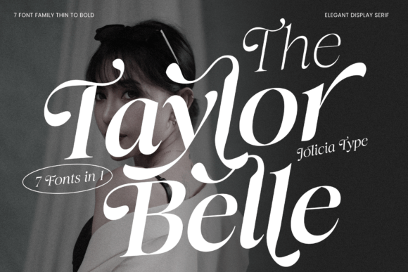 The Taylor Belle: A Serif Display Font for Timeless Elegance