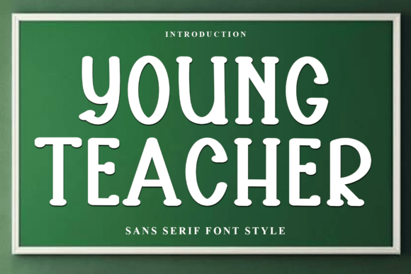 Young Teacher Font: A Stylish Display Choice
